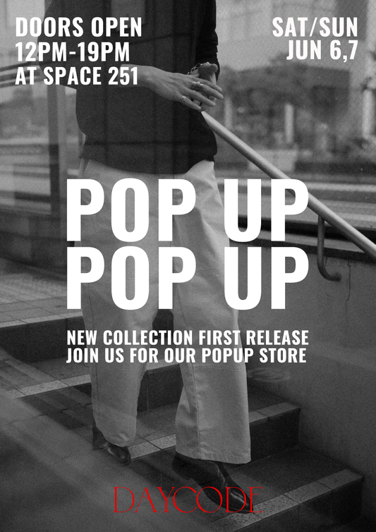 DAYCODE FIRST COLLECTION POP-UP AT SPACE 251